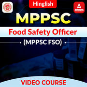 Madhya Pradesh Food Safety Officer (MPPSC FSO) | Video Course by Adda247