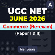 UGC NET Commerce (Paper I & II) June 2026 (Re-Exam) Mock Test
