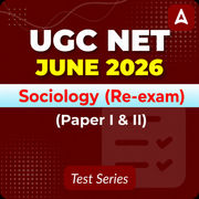 UGC NET Sociology (Paper I & II) June 2026 (Re-exam) Mock Test