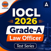 IOCL Grade-A Law Officer 2026 Mock Test Series
