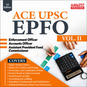 UPSC EPFO EO/AO/APFC(Enforcement / Accounts Officers & Assistant Provident Fund Commissioner) Exam Guide Vol 2 (English Printed Edition) By Adda247