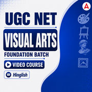 UGC NET VISUAL ARTS | Foundation Batch | Video Course by ADDA 247