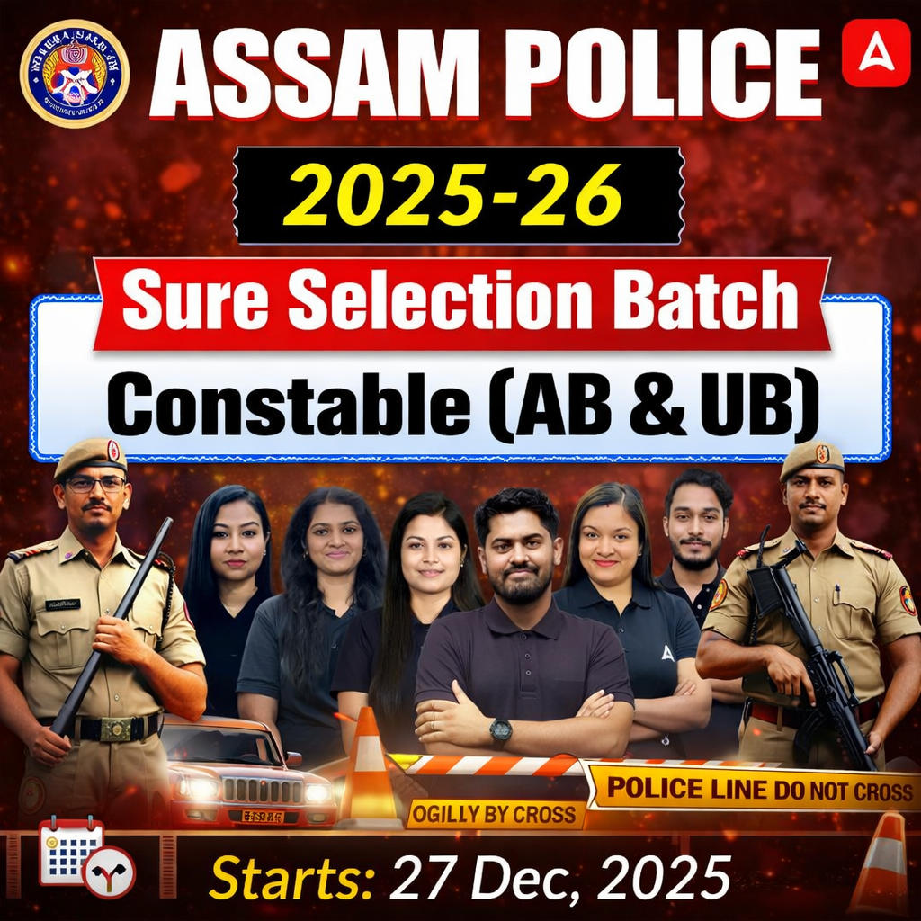 Assam Police 2025-26 | Sure Selection Batch | Constable (AB & UB) | Online Live Classes by Adda 247