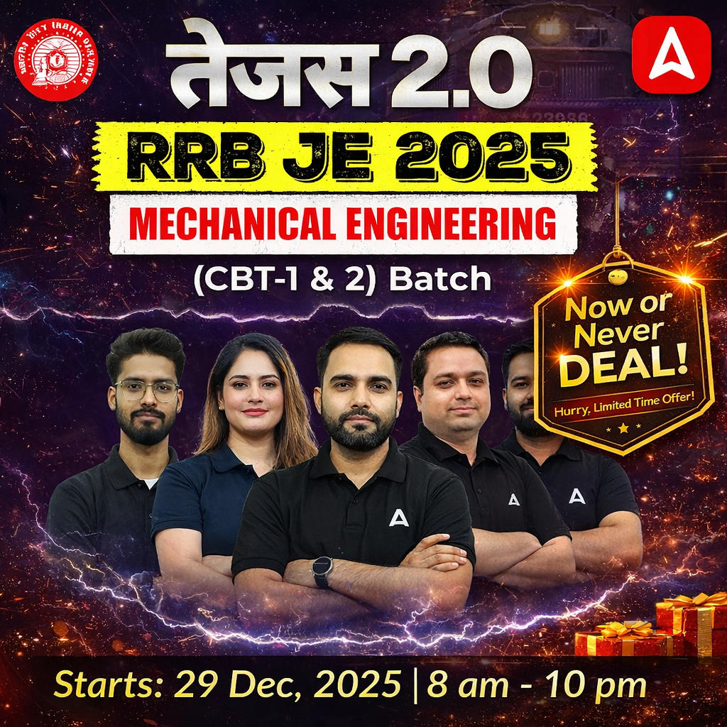 तेजस 2.0 -Tejas 2.0 RRB JE Mechanical Engineering 2025 | CBT (1 & 2) Complete Batch + Test Series + eBooks | Hinglish Online Live Classes By Adda247