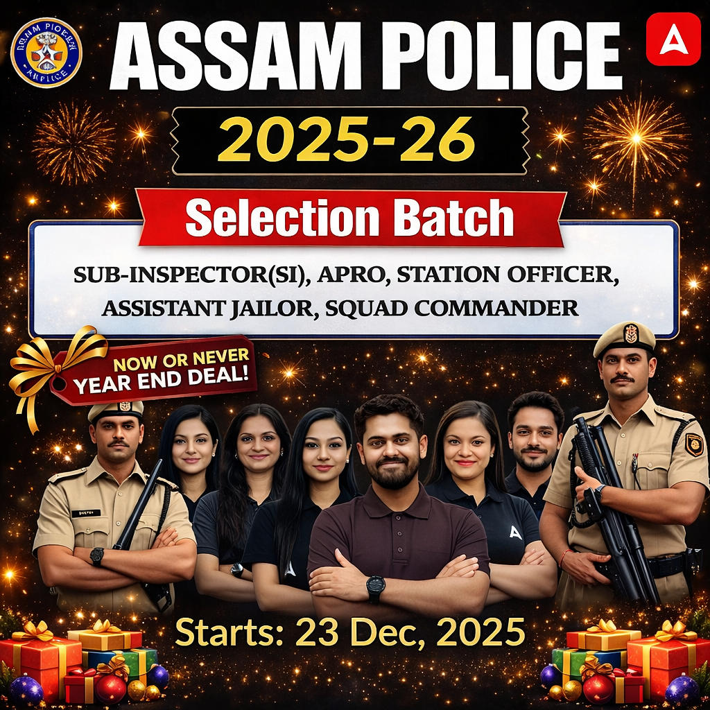 Assam Police 2025-26 | Selection Batch | SI, Station Master, APRO, Squad Commander, Assistant Jailor | Online Live Classes by Adda 247