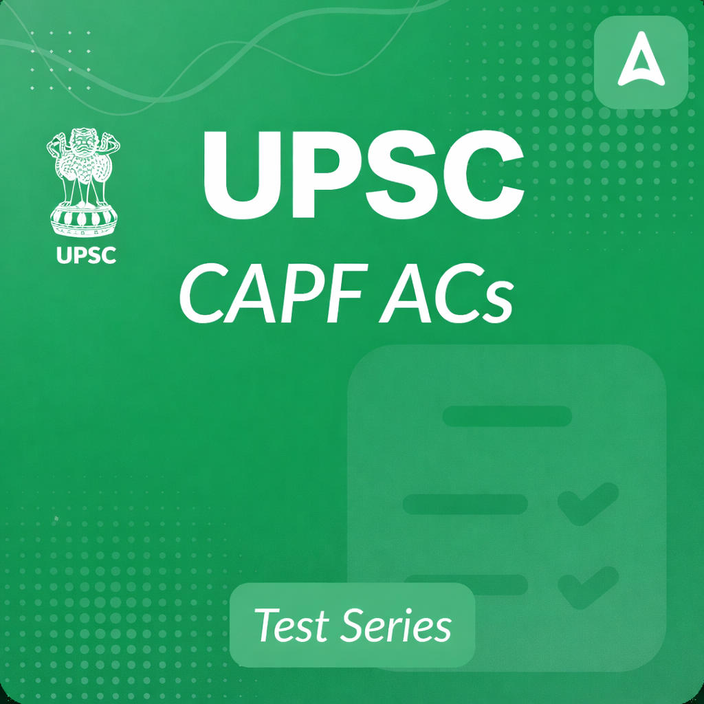 UPSC CAPF ACs Mock Test