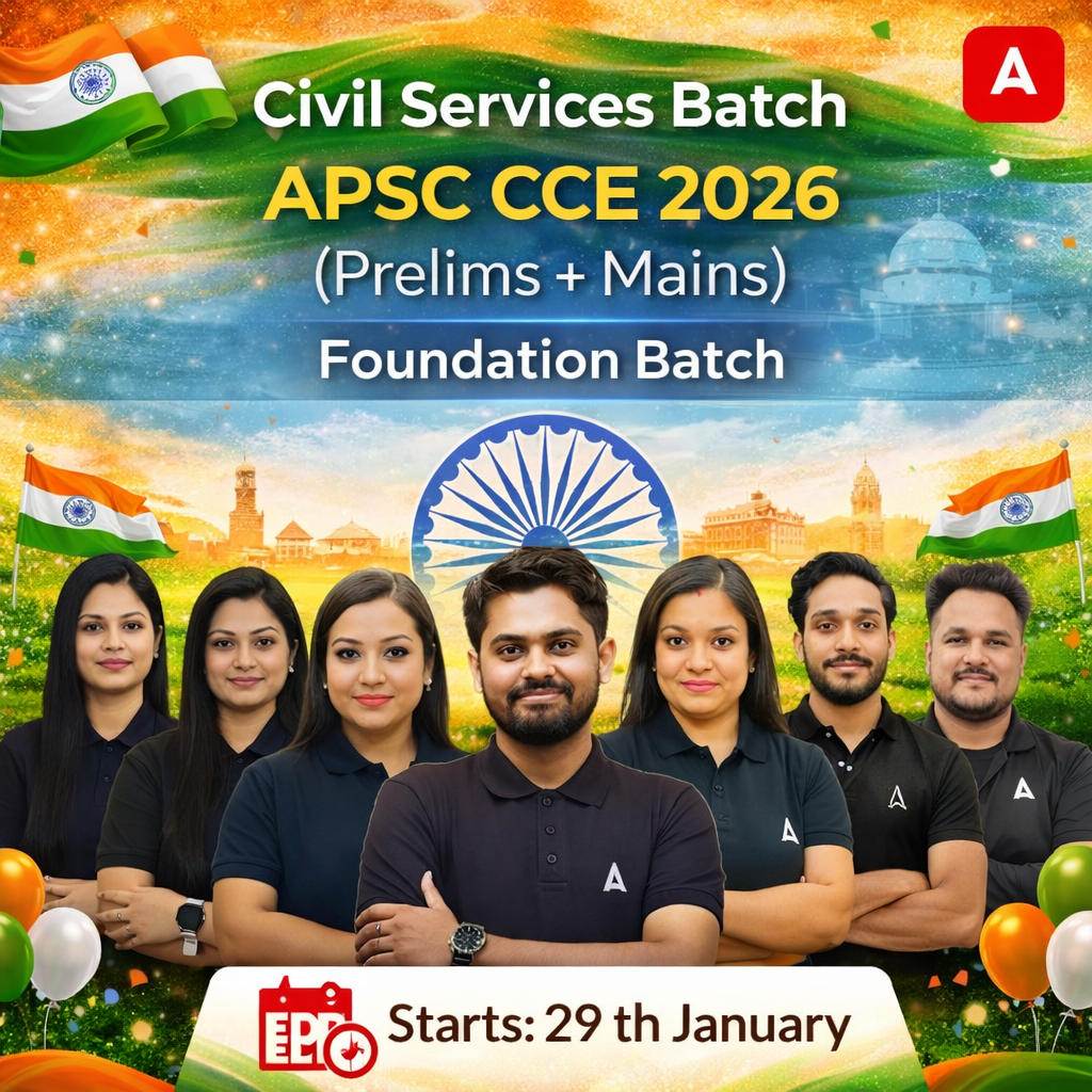 Civil Services Batch | APSC CCE 2026 | Foundation Batch | Online Live Classes by Adda247