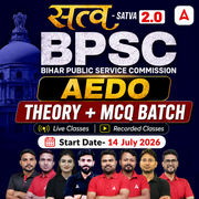 सत्व-Satva 2.0 BPSC AEDO THEORY+MCQ BATCH (Live + Recorded) Classes by Adda247