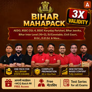 Bihar Mahapack: BPSC AEDO, BSSC CGL4/कार्यालय परिचारी/इंटर लेवल (10+2), SI/Constable, Civil Court, B.Ed. D.El.Ed. & More