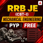 RRB JE (CBT I) PYP Mechanical Mock Test (Free)