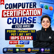 Computer Certification Course (120 hrs ) for PSSSB | Patwari | TGT | PGT | JBT | NTT | IBPS CLERK Bilingual | Live + Recorded Batch By Adda 247