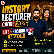 HIstroy Lecturer CADRE 2026 Complete Live + Recorded Batch | Bilingual | Online Live Classes by Adda 247