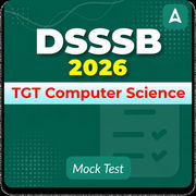 DSSSB TGT Computer Science 2026 Mock Test
