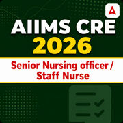 AIIMS CRE Sr. Nursing officer / Staff Nurse 2026 Mock Test