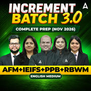 Increment Batch 3.0 – Complete Prep (Nov 2026) | AFM+IEIFS+PPB+RBWM | English Medium | Online Live Classes by Adda 247