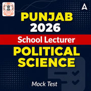 Punjab School Political Science Lecturer 2026 Mock Test