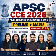 APSC CCE 2026 | Civil Services Foundation Batch | Prelims + Mains | English + অসমীয়া মাধ্যম | Online Live Classes by Adda247