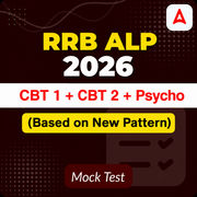 RRB ALP (CBT 1 + CBT 2 + Psycho) 2026 Mock Test
