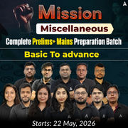 Mission Miscellaneous | Complete (Prelims+ Mains) Preparation Batch | Online Live Classes by Adda 247