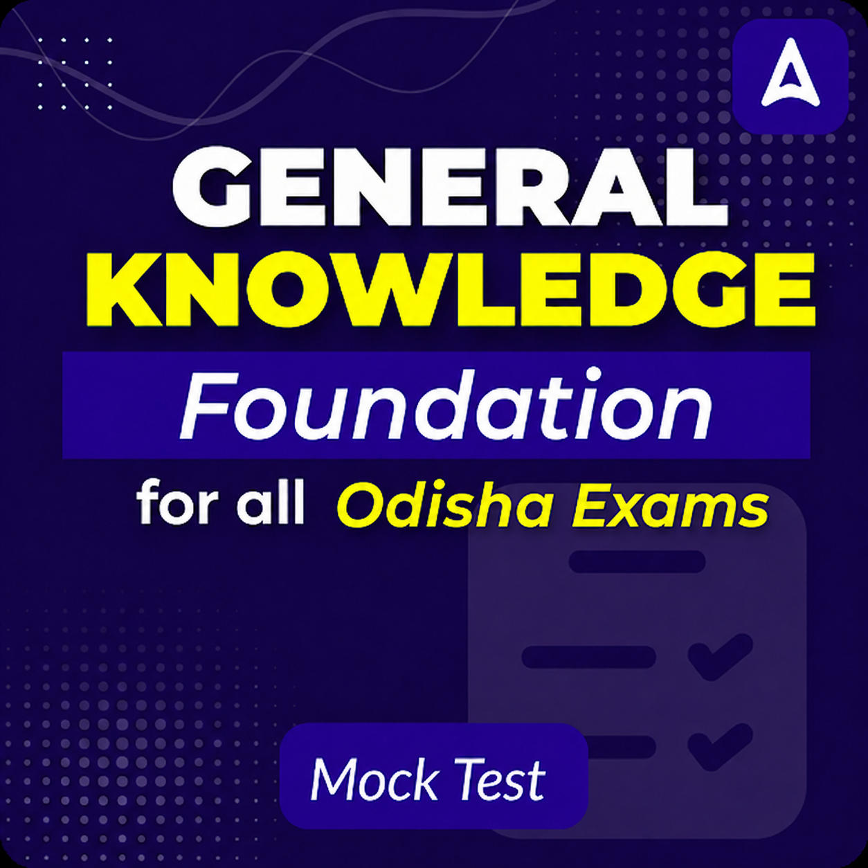General Knowledge Foundation Mock Test for all Odisha Exams