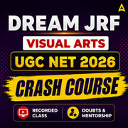 DREAM JRF | UGC NET 2026 VISUAL ARTS CRASH COURSE | LIVE CLASS + RECORDED  CLASSES BY ADDA 247