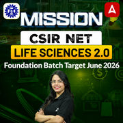 Mission CSIR NET Life Sciences 2.0 Foundation Batch | Target June 2026 | Online Live +Recorded Classes by Adda247