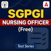 SGPGI Nursing officer Mock Test Series (Free)