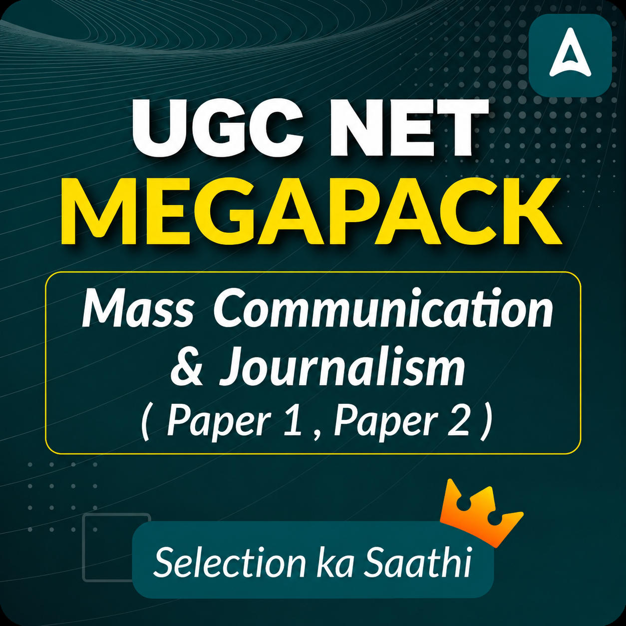 UGC NET | MASS COMMUNICATION & JOURNALISM MEGAPACK I ( PAPER1 , PAPER 2 ) SELECTION KA SAATHI