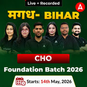 मगध- Bihar CHO Foundation Batch 2026 Online (Live + Recorded) Batch by Adda247