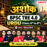 अशोका | BPSC TRE 4.0 Urdu (Class: 6th to8th )  Complete Batch 2026 | Online Live + Recorded Classes by Adda 247
