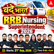 वंदे भारत RRB Nursing Superintendent 2026 Online Live Classes by Adda247
