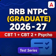 RRB NTPC Graduate (CBT 1 + CBT 2+ Psycho) 2026 - 27 Mock Test