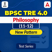 BPSC TRE 4.0 Philosophy (11-12) Mock Test