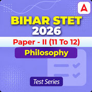 Bihar STET Philosophy Paper - II 2026 Mock Test