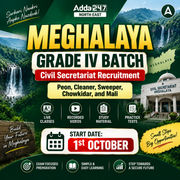 MEGHALAYA GRADE IV Batch | Civil Secretariat Recruitment | Peon, Cleaner, Sweeper, Chowkidar, and Mali | Online Live Classes by Adda 247