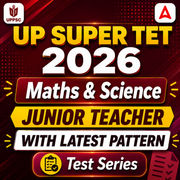 UP Super TET Junior Teacher Math & Science 2026 Mock Test