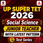 UP Super TET Junior Teacher Social Science 2026 Mock Test