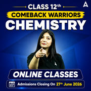 Class 12th Comeback Warriors Chemistry by Adda247