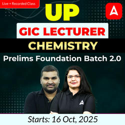 UP GIC Lecturer | Chemistry Prelims Foundation Batch 2.0 | Online Live + Recorded Classes by Adda247
