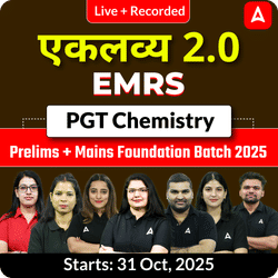 एकलव्य 2.0 | EMRS Chemistry PGT Prelims + Mains Foundation Batch 2025  | Online Live + Recorded Classes by Adda247