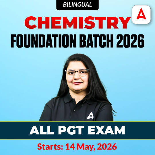 Chemistry Foundation Batch 2026 | All PGT Exam | Online Live Classes by Adda247