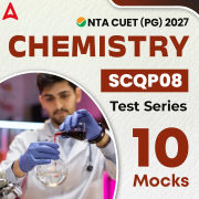 CUET (PG) 2027 Chemistry (SCQP08) Test Series | Online Test Series By Adda247