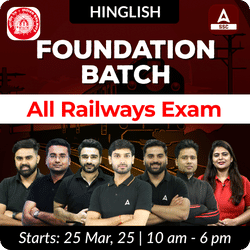 Foundation Batch For All Railways 2025 Exam | Hinglish | Online Live Classes By Adda247