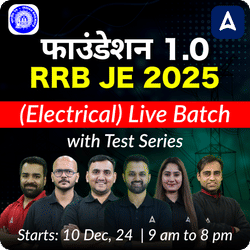 Foundation 1.0 - RRB JE (Electrical) New Batch for 2025 | Test Series | Hinglish | Online Live Classes by Adda 247