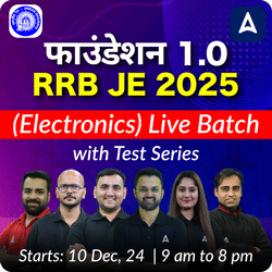 Foundation 1.0 - RRB JE (Electronics) New Batch for 2025 | Test Series | Hinglish | Online Live Classes by Adda 247