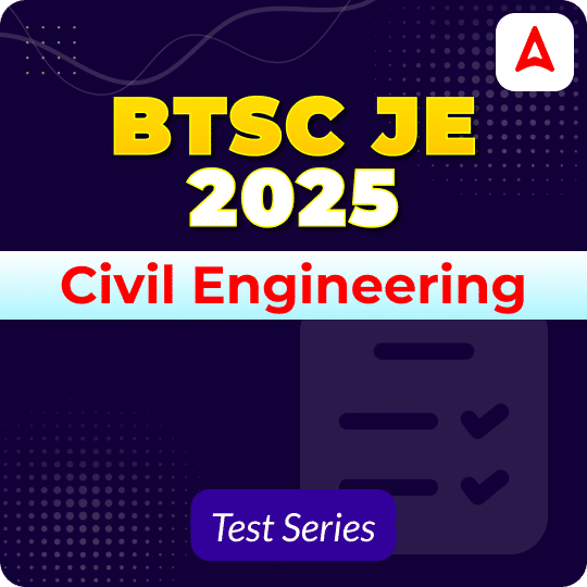 BTSC JE Civil Engineering Mock Test 2025