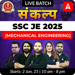 Sankalp 1.0 - SSC JE 2025 (Mechanical Engineering) | Bilingual | Online Live Classes by Adda 247