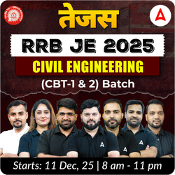 तेजस - Tejas : RRB JE Civil Engineering 2025 | CBT (1 & 2) Complete Batch | Hinglish Online Live Classes By Adda247