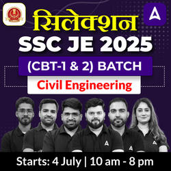 Selection 1.0 - SSC JE 2025 (Civil Engineering) Super 50 Batch | Bilingual | Online Live Classes by Adda 247