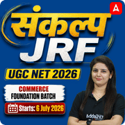 संकल्प JRF | UGC NET 2026 | Commerce Foundation Batch I Online Live Classes by Adda247